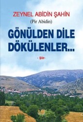 Gönülden Dile Dökülenler - Tunç Yayıncılık