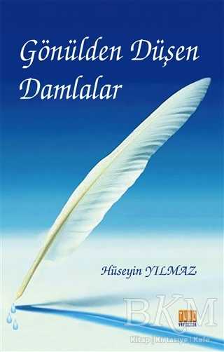 Gönülden Düşen Damlalar - Tunç Yayıncılık