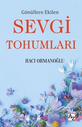 Gönüllere Ekilen Sevgi Tohumları - Az Kitap