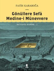 Gönüllere Sefa Medine-i Münevvere - Kapı Yayınları
