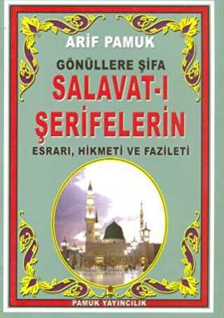 Gönüllere Şifa Salavat-ı Şerifelerin Esrarı, Hikmeti, Fazileti Dua-095