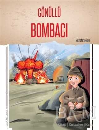 Gönüllü Bombacı - Selimer Yayınları