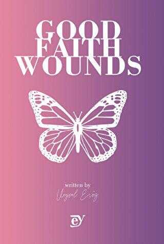 Good Faith Wounds
