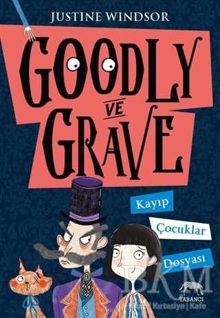 Goodly ve Grave: Kayıp Çocuklar Dosyası - Yabancı Yayınları