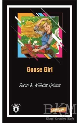 Goose Girl Short Story - Dorlion Yayınları