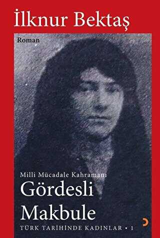 Gördesli Makbule - Cinius Yayınları