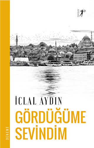 Gördüğüme Sevindim - Artemis Yayınları