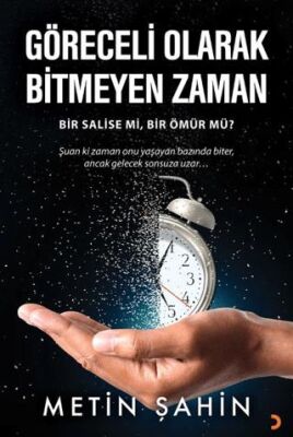 Göreceli Olarak Bitmeyen Zaman - 1