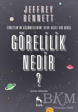 Görelilik Nedir? - Nora Kitap