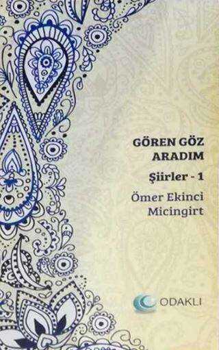 Gören Göz Aradım Şiirler 124 - Odaklı Yayıncılık
