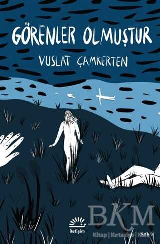 Görenler Olmuştur - İletişim Yayınevi