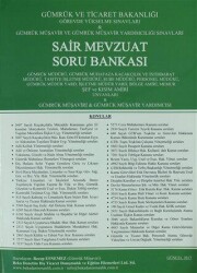 Beka Yayınevi Görevde Yükselme Sınavları - Gümrük Müşavir ve Müşavir Yardımcılığı Sınavları A`dan Z`ye Sair Mevzuat Soru Bankası - Beka Yayınevi
