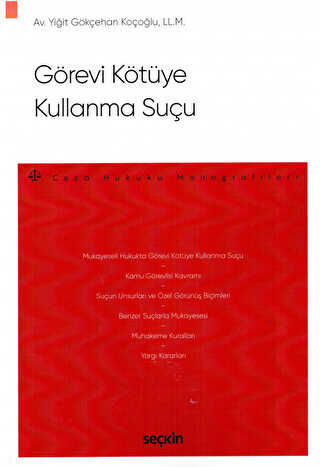 Görevi Kötüye Kullanma Suçu - Seçkin Yayıncılık