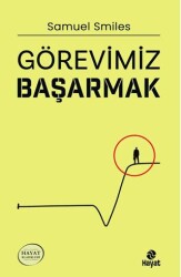 Görevimiz Başarmak - Hayat Yayınları