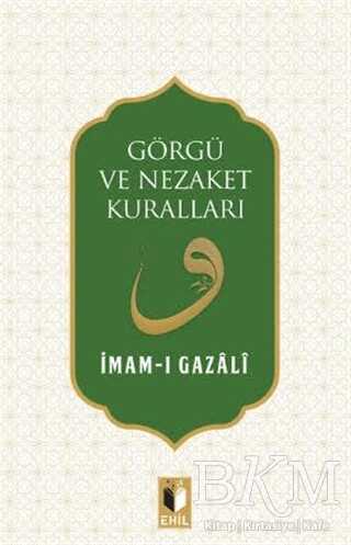 GÖRGÜ VE NEZAKET KURALLARI - Ehil Yayınları