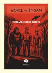 Goril ve İnsan - Kil Yayınları