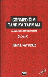 Görmediğim Tanrı`ya Tapmam - Su Yayınevi