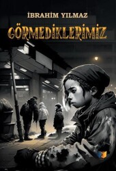 Görmediklerimiz - Ateş Yayınları