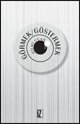 Görmek - Göstermek kapağı