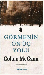 Görmenin On Üç Yolu - Alfa Yayınları