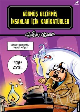 Görmüş Geçirmiş İnsanlar İçin Karikatürler - Kara Karga Yayınları