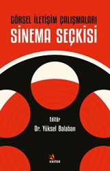 Görsel İletişim Çalışmaları: Sinema Seçkisi - Kriter Yayınları