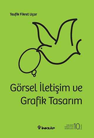 Görsel İletişim ve Grafik Tasarım Ciltli - İnkılap Kitabevi