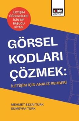Görsel Kodları Çözmek: İletişim İçin Analiz Rehberi - 1