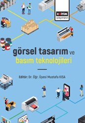 Görsel Tasarım ve Basım Teknolojileri - Eğitim Yayınevi - Bilimsel Eserler