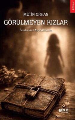 Görülmeyen Kızlar - 1