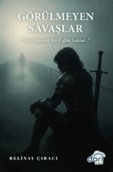 Görülmeyen Savaşlar - Dori Yayınevi