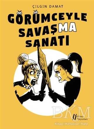 Görümceyle Savaşma Sanatı - Gürer Yayınları