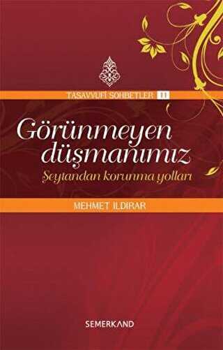 Görünmeyen Düşmanımız - Şeytandan Korunma Yolları - Semerkand Yayınları
