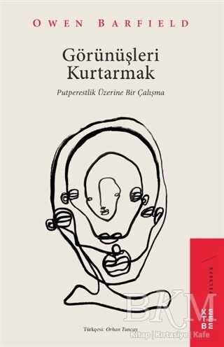 Görünüşleri Kurtarmak - Ketebe Yayınları