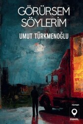 Görürsem Söylerim - Mahal Edebiyat