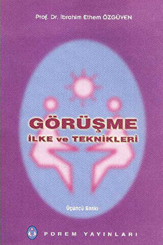 Görüşme İlke ve Teknikleri - Pdrem Yayınları