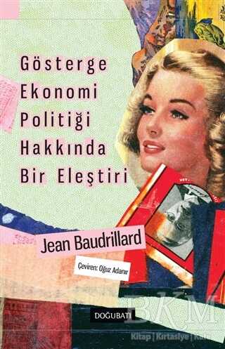 Gösterge Ekonomi Politiği Hakkında Bir Eleştiri - Doğu Batı Yayınları