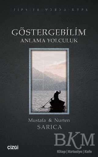 Göstergebilim Anlama Yolculuk - Çizgi Kitabevi Yayınları
