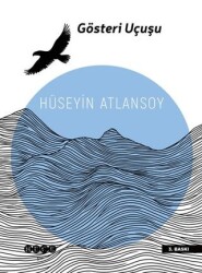 Gösteri Uçuşu - Hece Yayınları