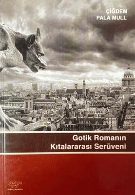 Gotik Romanının Kıtalar Arası Serüveni - 1
