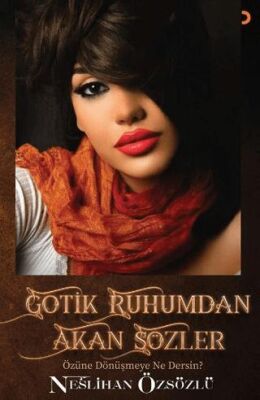 Gotik Ruhumdan Akan Sözler - 1
