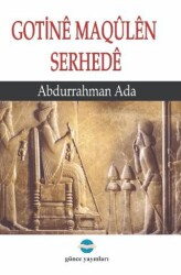 Gotine Maqulen Serhede - Günce Uluslararası Yayıncılık