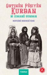 Gotinen Peşiyen Kurdan Bi Zimane Gundan - Nubihar Yayınları
