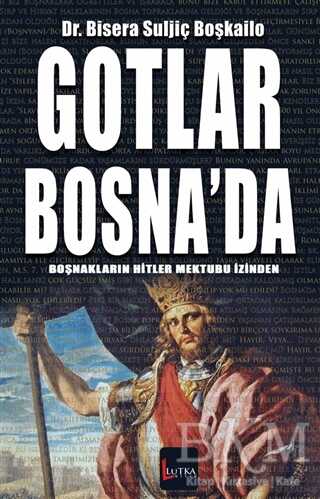 Gotlar Bosna`da - Lutka Kitap