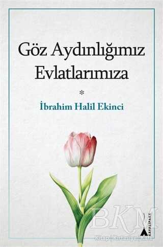 Göz Aydınlığımız Evlatlarımıza - Kayalıpark