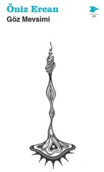 Göz Mevsimi - Alakarga Sanat Yayınları