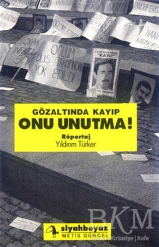 Gözaltında Kayıp Onu Unutma! - 1