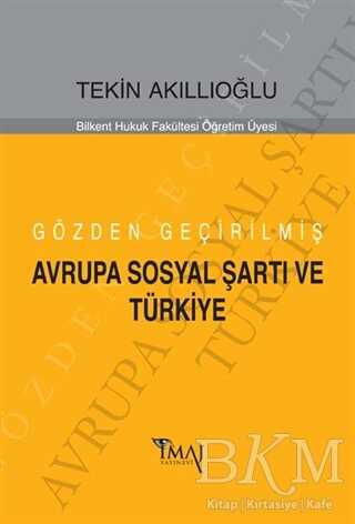 Gözden Geçirilmiş Avrupa Sosyal Şartı ve Türkiye - İmaj Yayıncılık