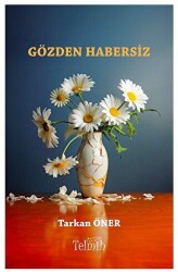 Gözden Habersiz - Telmih Kitap