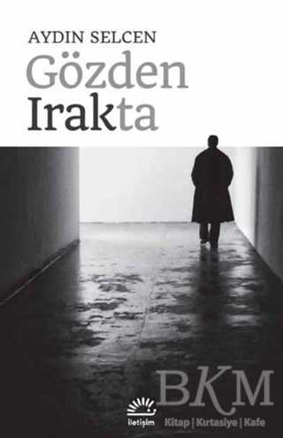 Gözden Irakta - İletişim Yayınevi